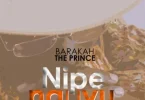 Barakah The Prince – Nipe Nguvu MP3 DOWNLOAD