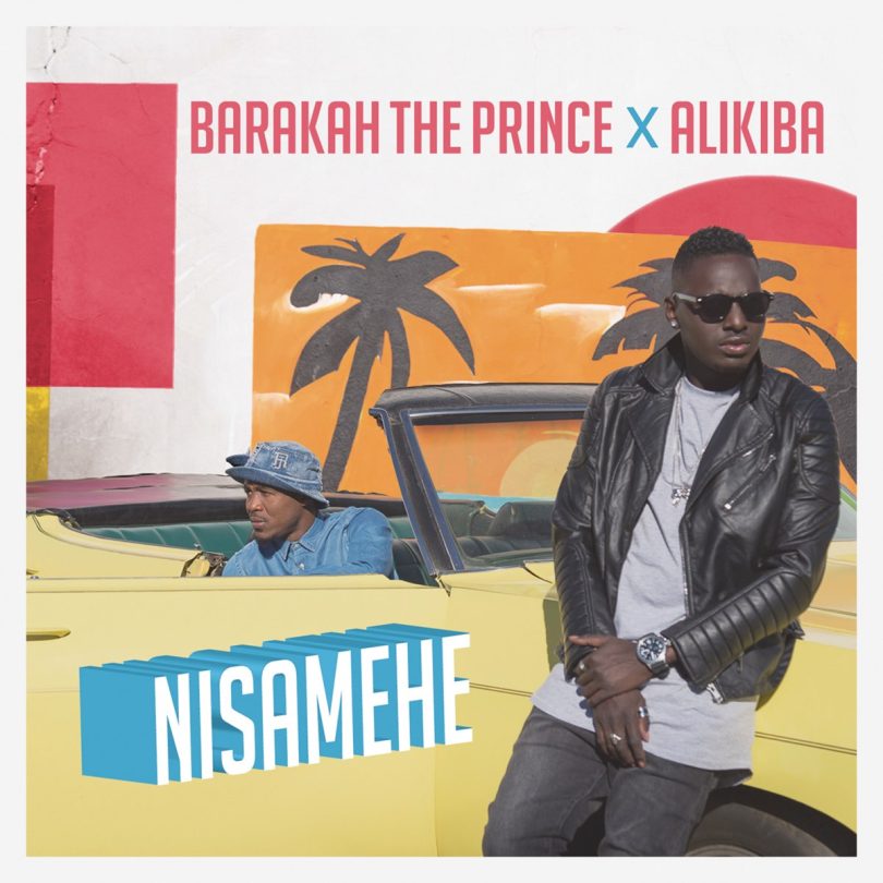 Barakah The Prince Ft Alikiba – Nisamehe MP3 DOWNLOAD