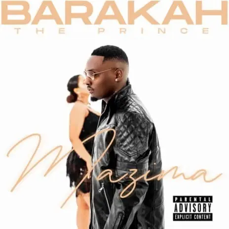 Barakah The Prince – Mazima MP3 DOWNLOAD