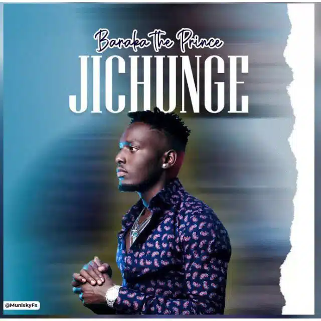 Barakah The Prince – Jichunge MP3 DOWNLOAD