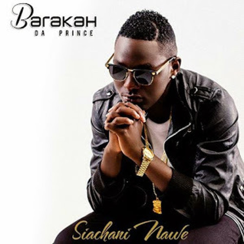 AUDIO Barakah Da Prince – Siachani Nawe MP3 DOWNLOAD