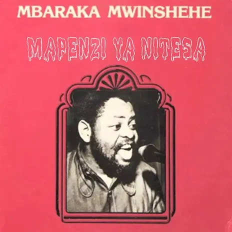 Mbaraka Mwinshehe – Mapenzi Ya Nitesa MP3 DOWNLOAD