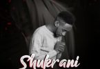 Paul Clement – Shukrani MP3 DOWNLOAD