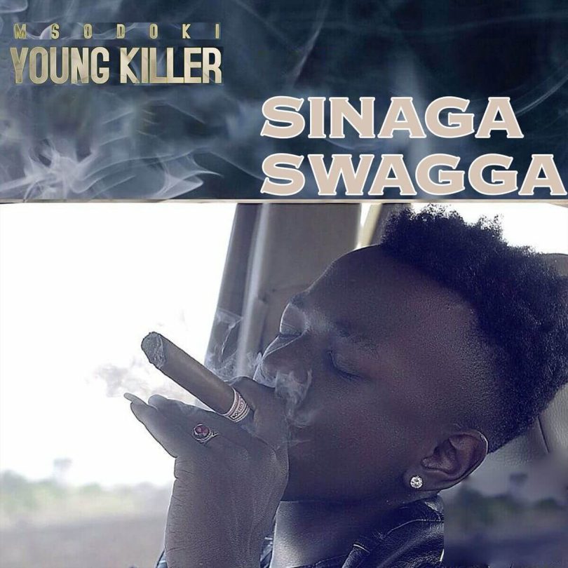 Msodoki Young Killer - Sinaga Swagga MP3 DOWNLOAD