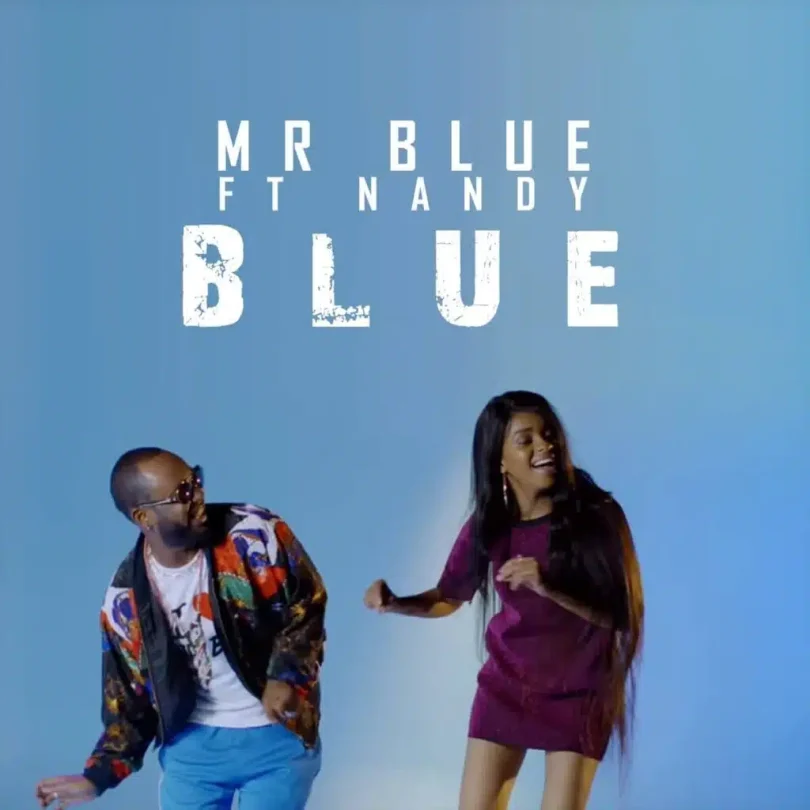 Mr Blue Ft Nandy – B.L.U.E  MP3 DOWNLOAD