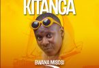 AUDIO Bwana Misosi - Mabinti Wa Kitanga MP3 DOWNLOAD