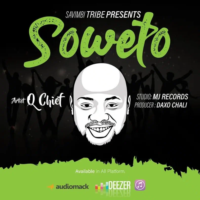 Q Chief – Soweto MP3 DOWNLOAD