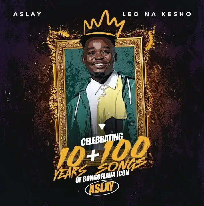 Aslay – Leo Na Kesho MP3 DOWNLOAD