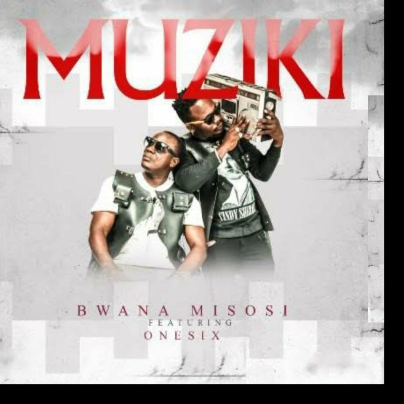 AUDIO Bwana Misosi Ft One Six - Muziki MP3 DOWNLOAD