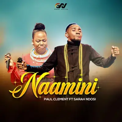 AUDIO Paul Clement Ft Sarah Ndosi - Naamini MP3 DOWNLOAD