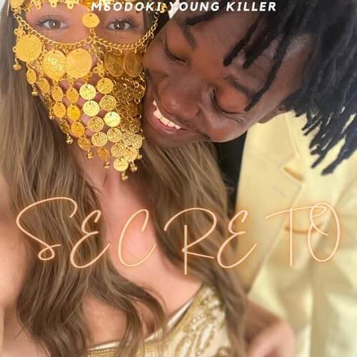 Msodoki Young Killer - Secreto MP3 DOWNLOAD