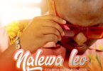 Stamina Shorwebwenzi Ft Maua Sama - Nalewa Leo MP3 DOWNLOAD