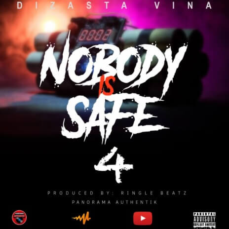 Dizasta Vina – Nobody is safe 4 MP3 DOWNLOAD