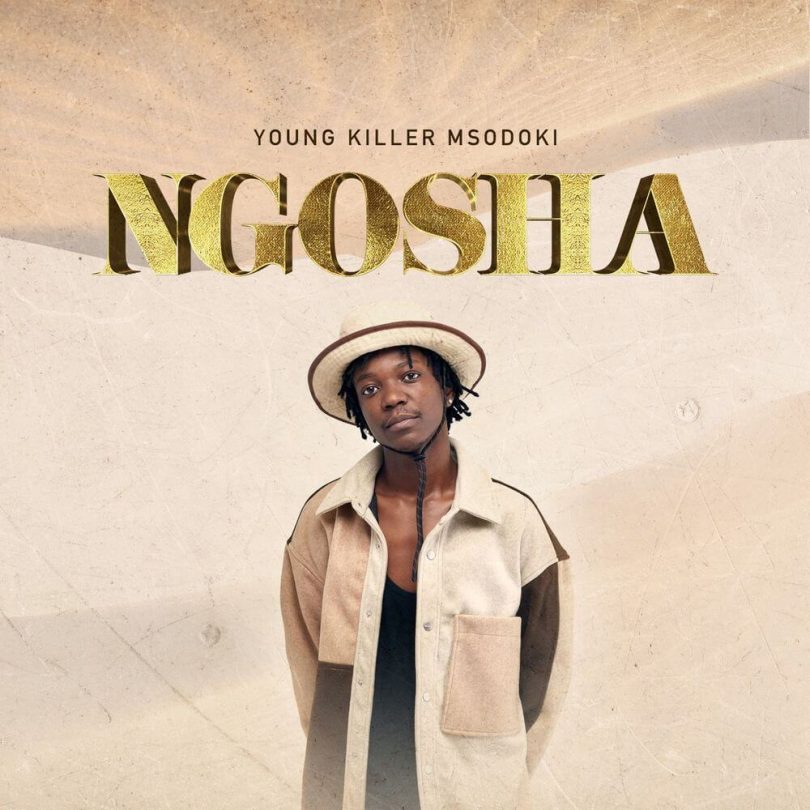 Msodoki Young Killer – Ngosha MP3 DOWNLOAD