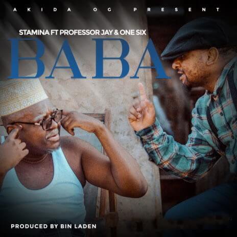 Stamina Shorwebwenzi Ft Professor Jay & One Six - Baba MP3 DOWNLOAD