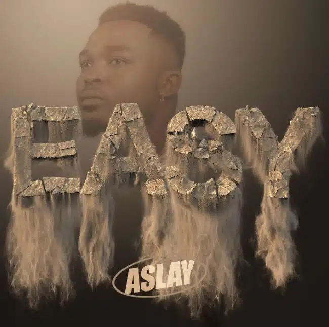 Aslay – Easy MP3 DOWNLOAD