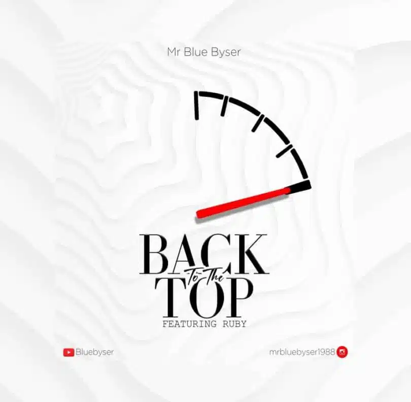 Mr. Blue Ft Ruby – BACK 2 THE TOP MP3 DOWNLOAD