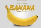 Dogo janja – Banana MP3 DOWNLOAD