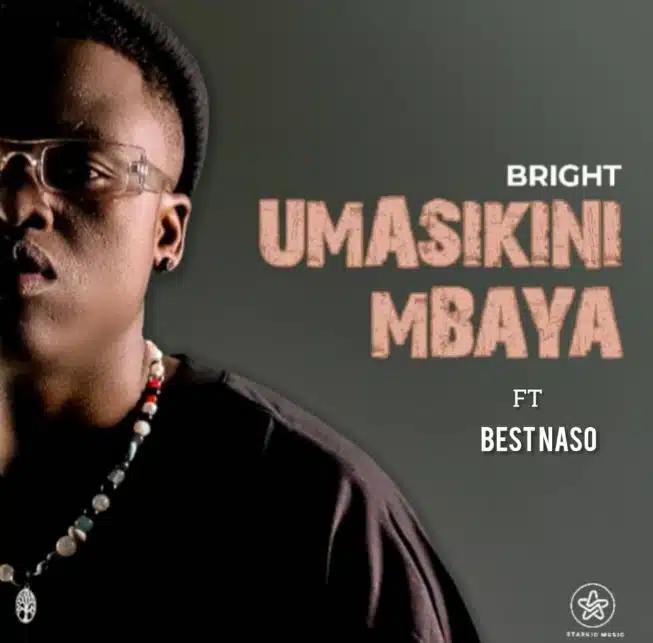 Bright Ft Best Naso – Umasikini Mbaya MP3 DOWNLOAD