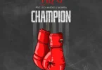 Fid Q Ft Rich Mavoko X Naomisia – Champion MP3 DOWNLOAD