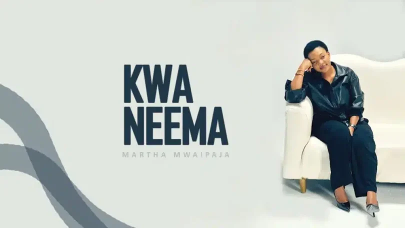 Martha Mwaipaja – Kwa Neema MP3 DOWNLOAD