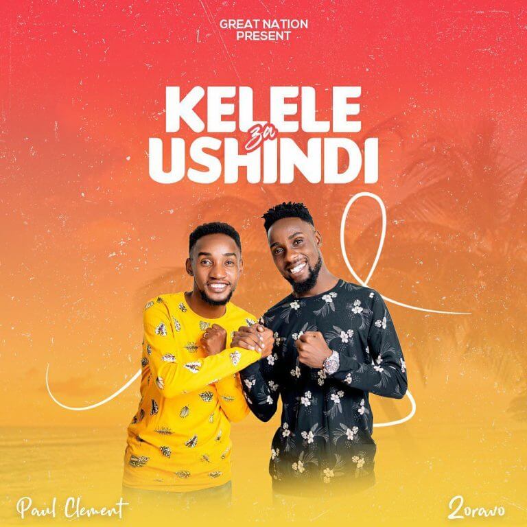Paul Clement Ft Zoravo - Kelele za Ushindi MP3 DOWNLOAD