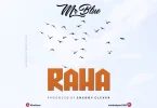 Mr Blue – Raha MP3 DOWNLOAD