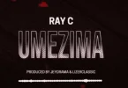 AUDIO Ray C – Umezima MP3 DOWNLOAD