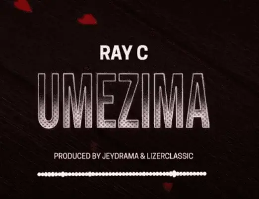 AUDIO Ray C – Umezima MP3 DOWNLOAD