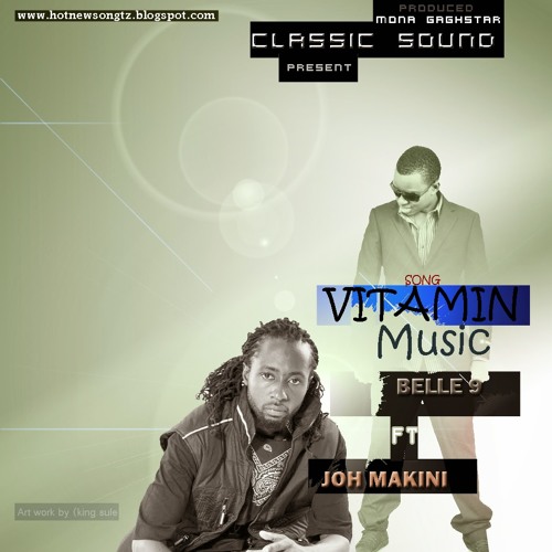 AUDIO Belle 9 Ft Joh Makini – Vitamin Music MP3 DOWNLOAD