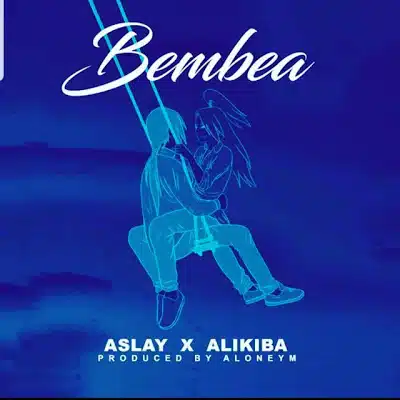 Aslay Ft Alikiba – Bembea MP3 DOWNLOAD