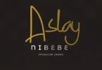 Aslay – Nibebe MP3 DOWNLOAD