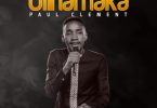 Paul Clement - Ulinamaka MP3 DOWNLOAD