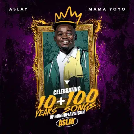 Aslay – Mama Yoyo MP3 DOWNLOAD