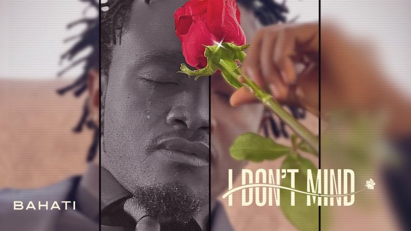 VIDEO: BAHATI – I Don't Mind