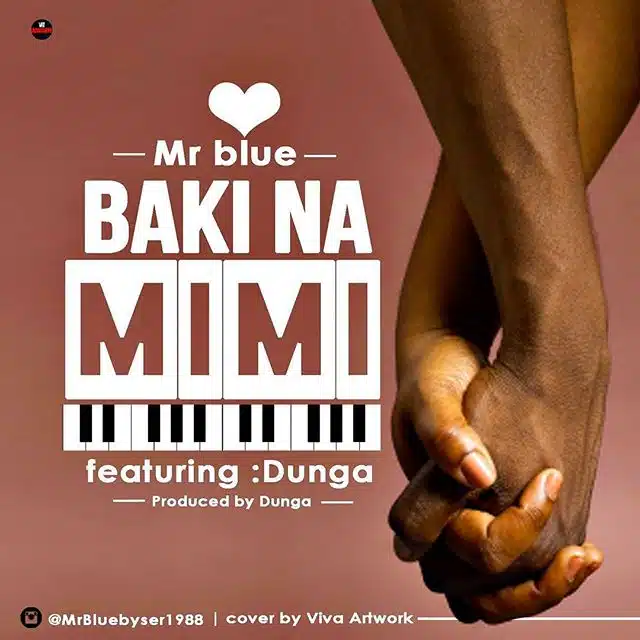 Mr. Blue – Baki Na Mimi MP3 DOWNLOAD