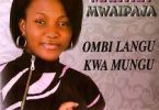 Martha Mwaipaja – Ombi Langu Kwa Mungu MP3 DOWNLOAD