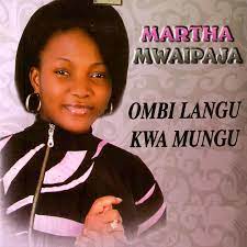 Martha Mwaipaja – Ombi Langu Kwa Mungu MP3 DOWNLOAD