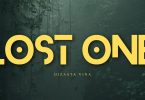 Dizasta Vina - Lost One MP3 DOWNLOAD