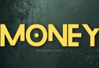 Dizasta Vina - Money MP3 DOWNLOAD