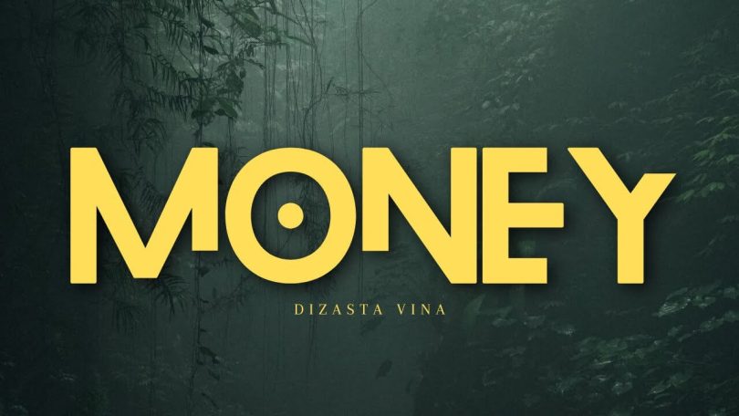 Dizasta Vina - Money MP3 DOWNLOAD