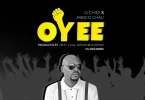 Q Chief Ft Marco Chali – OYEE MP3 DOWNLOAD