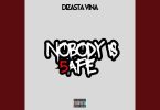 Dizasta Vina - Nobody is safe 5 MP3 DOWNLOAD