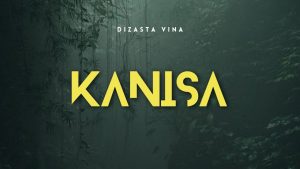 Dizasta Vina - Kanisa MP3 DOWNLOAD