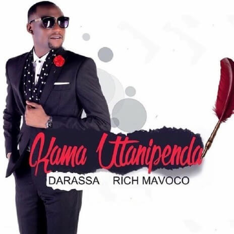 Darassa Ft Rich Mavoko - Kama Utanipenda MP3 DOWNLOAD