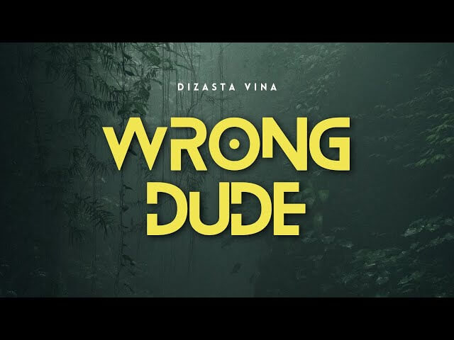 Dizasta Vina Ft Nikki Mbishi - Wrong Dude MP3 DOWNLOAD