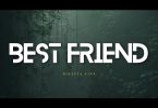 Dizasta Vina - Best Friend MP3 DOWNLOAD