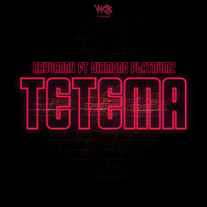 AUDIO Rayvanny Ft Diamond Platnumz – Tetema MP3 DOWNLOAD