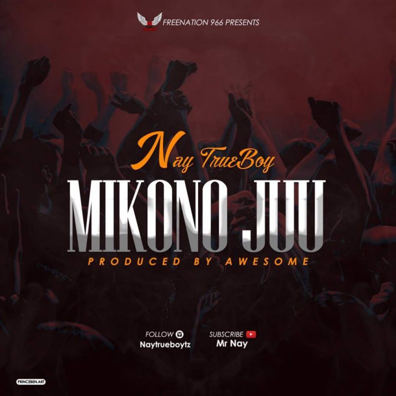 AUDIO Nay Wa Mitego – Mikono Juu MP3 DOWNLOAD