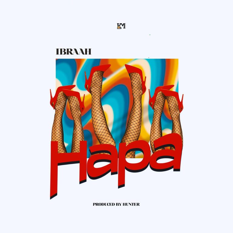 AUDIO Ibraah – Hapa MP3 DOWNLOAD